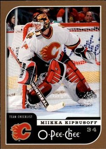 #675 Miikka Kiprusoff - Calgary Flames - 2006-07 O-Pee-Chee Hockey