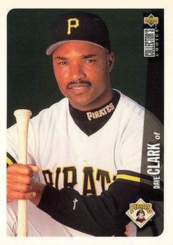 #677 Dave Clark - Pittsburgh Pirates - 1996 Collector's Choice Baseball