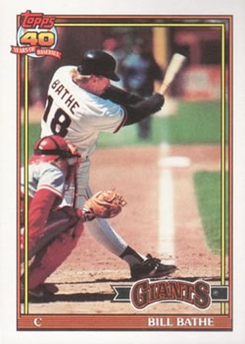 #679 Bill Bathe - San Francisco Giants - 1991 Topps Baseball