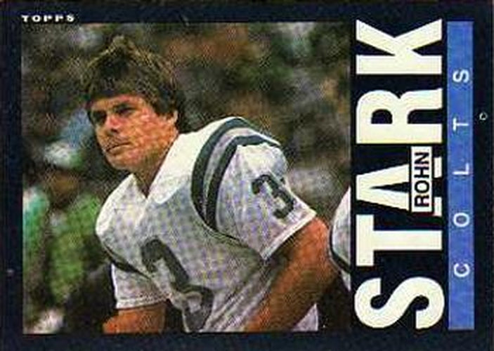 #267 Rohn Stark - Indianapolis Colts - 1985 Topps Football
