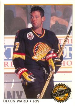 #67 Dixon Ward - Vancouver Canucks - 1992-93 O-Pee-Chee Premier Hockey