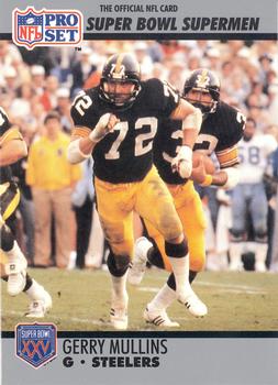 #67 Gerry Mullins - Pittsburgh Steelers - 1990-91 Pro Set Super Bowl XXV Silver Anniversary Football
