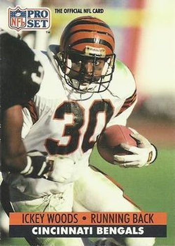 #467 Ickey Woods - Cincinnati Bengals - 1991 Pro Set Football