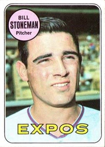 #67 Bill Stoneman - Montreal Expos - 1969 Topps Baseball