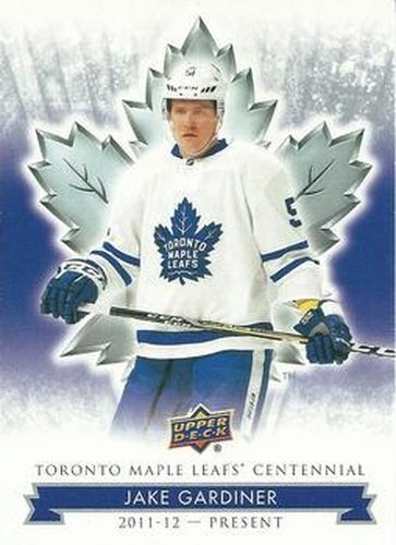 #67 Jake Gardiner - Toronto Maple Leafs - 2017 Upper Deck Toronto Maple Leafs Centennial Hockey