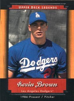 #67 Kevin Brown - Los Angeles Dodgers - 2001 Upper Deck Legends Baseball