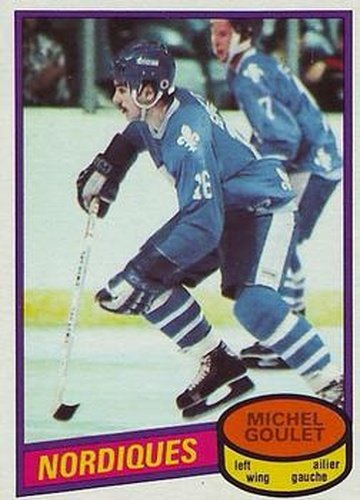 #67 Michel Goulet - Quebec Nordiques - 1980-81 O-Pee-Chee Hockey
