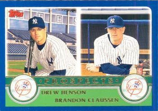 #681 Drew Henson / Brandon Claussen - New York Yankees - 2003 Topps Baseball
