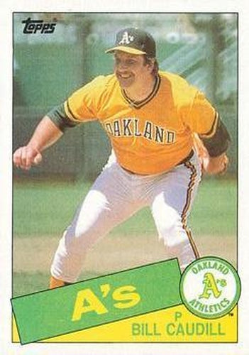 #685 Bill Caudill - Oakland Athletics - 1985 Topps Baseball