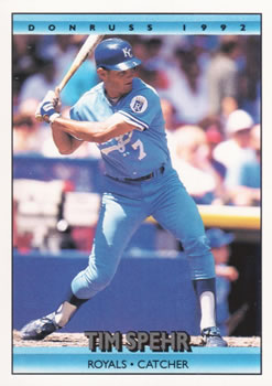 #689 Tim Spehr - Kansas City Royals - 1992 Donruss Baseball