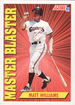 #689 Matt Williams - San Francisco Giants - 1991 Score Baseball