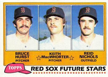 #689 Red Sox Future Stars Bruce Hurst / Keith MacWhorter / Reid Nichols - Boston Red Sox - 1981 Topps Baseball