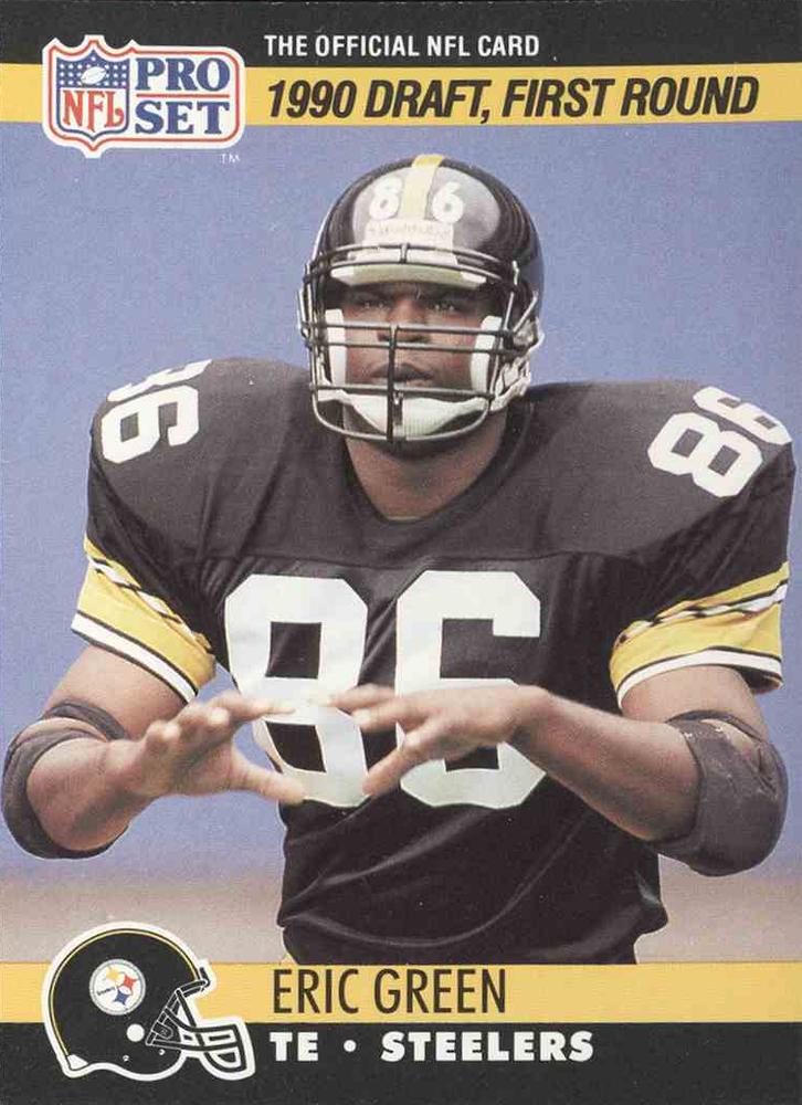 #689 Eric Green - Pittsburgh Steelers - 1990 Pro Set Football