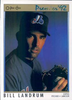 #68 Bill Landrum - Montreal Expos - 1992 O-Pee-Chee Premier Baseball