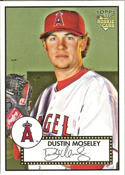 #68 Dustin Moseley - Los Angeles Angels - 2006 Topps 1952 Edition Baseball