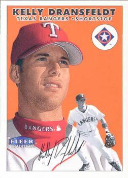 #68 Kelly Dransfeldt - Texas Rangers - 2000 Fleer Tradition Baseball