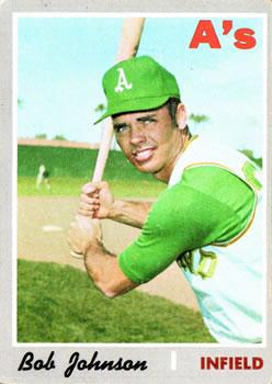 #693 Bob Johnson - Oakland Athletics - 1970 Topps Baseball