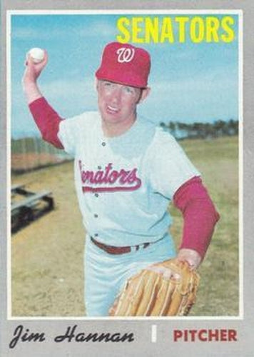 #697 Jim Hannan - Washington Senators - 1970 Topps Baseball