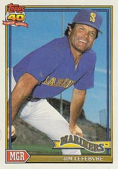 #699 Jim Lefebvre - Seattle Mariners - 1991 Topps Baseball
