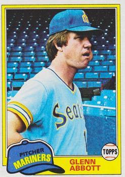 #699 Glenn Abbott - Seattle Mariners - 1981 Topps Baseball