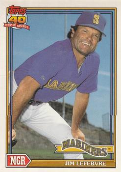 #699 Jim Lefebvre - Seattle Mariners - 1991 O-Pee-Chee Baseball