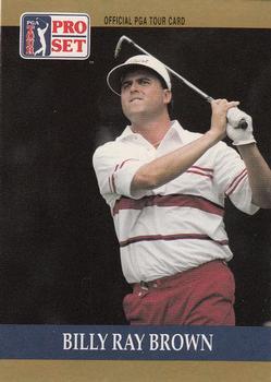 #69 Billy Ray Brown - 1990 Pro Set PGA Tour Golf