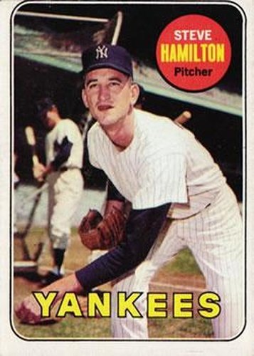 #69 Steve Hamilton - New York Yankees - 1969 Topps Baseball