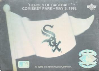 #NNO Chicago White Sox - Chicago White Sox - 1992 Upper Deck Baseball - Heroes of Baseball Pennant Holograms