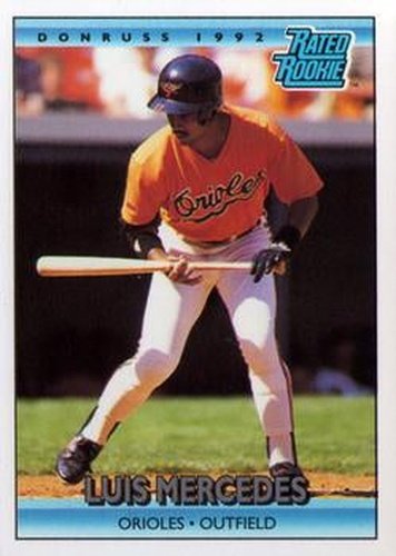 #6 Luis Mercedes - Baltimore Orioles - 1992 Donruss Baseball
