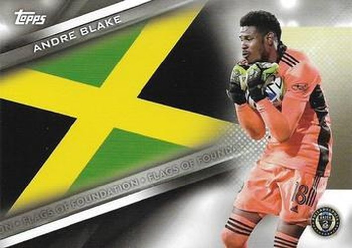#FF-6 Andre Blake - Philadelphia Union - 2021 Topps MLS Soccer - Flags of Foundation