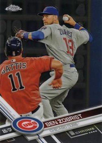 #6 Ben Zobrist - Chicago Cubs - 2017 Topps Chrome Baseball