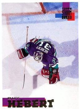 #6 Guy Hebert - Anaheim Mighty Ducks - 1994-95 Stadium Club Hockey