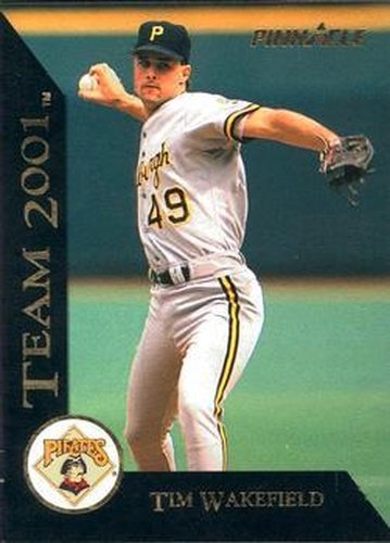 #6 Tim Wakefield - Pittsburgh Pirates - 1993 Pinnacle - Team 2001 Baseball