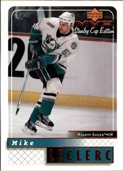 #6 Mike Leclerc - Anaheim Mighty Ducks - 1999-00 Upper Deck MVP Stanley Cup Edition Hockey