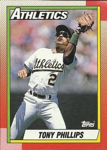 #702 Tony Phillips - Oakland Athletics - 1990 Topps Baseball