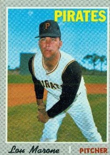 #703 Lou Marone - Pittsburgh Pirates - 1970 Topps Baseball