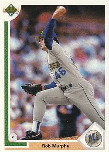 #707 Rob Murphy - Seattle Mariners - 1991 Upper Deck Baseball