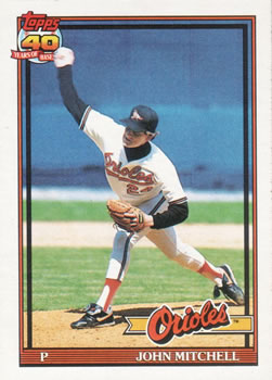 #708 John Mitchell - Baltimore Orioles - 1991 Topps Baseball