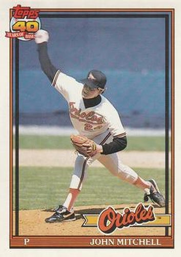 #708 John Mitchell - Baltimore Orioles - 1991 O-Pee-Chee Baseball