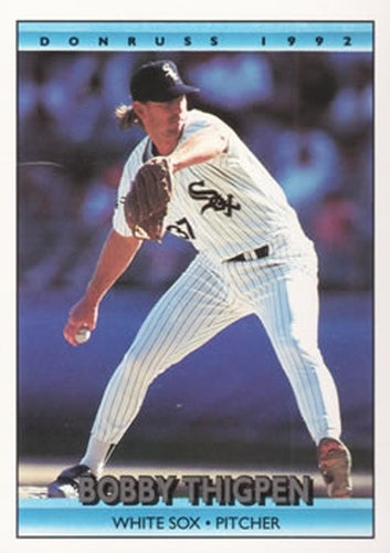 #708 Bobby Thigpen - Chicago White Sox - 1992 Donruss Baseball
