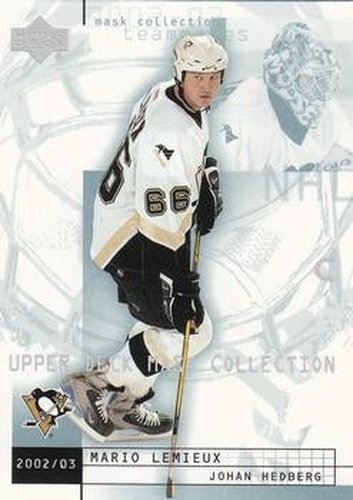 #70 Mario Lemieux / Johan Hedberg - Pittsburgh Penguins - 2002-03 Upper Deck Mask Collection Hockey