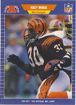 #70 Ickey Woods - Cincinnati Bengals - 1989 Pro Set Football
