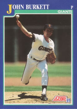 #70 John Burkett - San Francisco Giants - 1991 Score Baseball