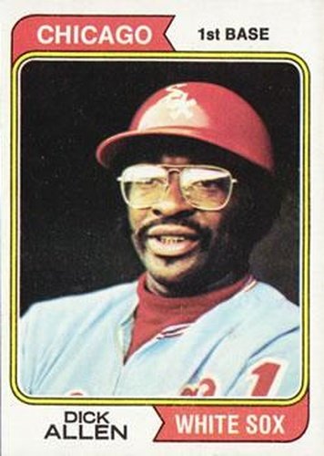 #70 Dick Allen - Chicago White Sox - 1974 Topps Baseball