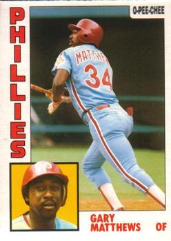 #70 Gary Matthews - Philadelphia Phillies - 1984 O-Pee-Chee Baseball