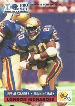 #70 Jeff Alexander - London Monarchs - 1991 Pro Set WLAF Football
