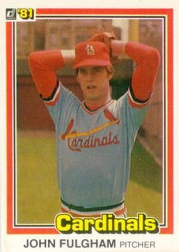 #70 John Fulgham - St. Louis Cardinals - 1981 Donruss Baseball