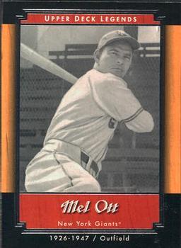 #70 Mel Ott - New York Giants - 2001 Upper Deck Legends Baseball