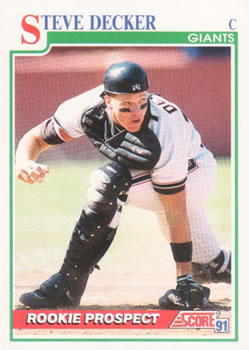#710 Steve Decker - San Francisco Giants - 1991 Score Baseball