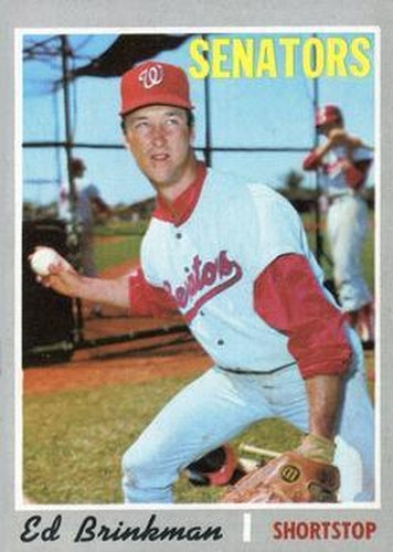 #711 Ed Brinkman - Washington Senators - 1970 Topps Baseball
